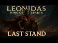 Leonidas - Last Stand of a King