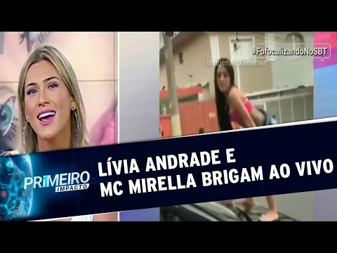 Download MP3 Polêmica: Lívia Andrade e Mc Mirella batem boca ao vivo | Primeiro Impacto (21/05/2019)