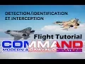 Fr Command Modern Air Naval Operations Flight Tutorial-AAW 2 - Realistic Detection and Intercept