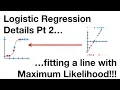 Logistic Regression Details Pt 2 Maximum Likelihood