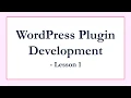 Wordpress Plugin Fundamentals - The first Step to Creating your first Plugin