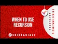 When To Use Recursion Recursion Algorithms series