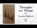 Thoughts Are Things 1889 by Prentice Mulford