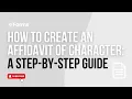 How To Create an Affidavit of Character A Step-by-Step Guide