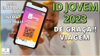 ID JOVEM 2023: SAIBA COMO OBTER A SUA E APROVEITAR MEIA-ENTRADA EM EVENTOS E VIAGENS GRÁTIS!