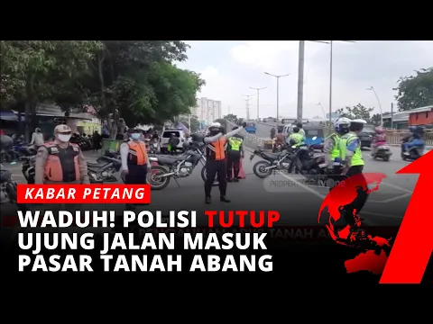 Jalan Masuk Pasar Tanah Abang Ditutup Polisi, Ada Apa? | tvOne