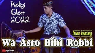 Download WA ASRO BIHI ROBBI - COVER JARANAN DONGKREK By yayan jandut Glerrrr MP3
