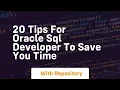 20 tips for oracle sql developer to save you time