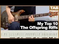 Download Lagu My Top 10 The Offspring Guitar Riffs | Guitar Tab Tutorial