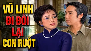 Vũ Linh Đến Nhà Nhân Tình Để Đòi Lại Con Khiến Ai Xem Cũng Rơi Nước Mắt - Cải Lương Xã Hội Hay Nhất