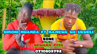 Simoni Mwamba Ft Majigwa Wa Ukweli Song Ngwana Pita Official Audio 2025 