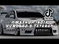 Download Lagu DJ MASHUP INDIA HUMDARD X TATATARA STYLE KONDANG GAMELAN VIRAL TIKTOK