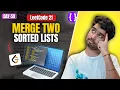 Day 59 LeetCode 21 Merge Two Sorted Lists Two Pointers Google Meta Top Interview 150