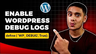 How to Enable WordPress Debug Logs In 2 Minutes