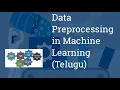 Data Preprocessing in Machine Learning Telugu Explanation