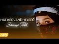 Sümeyye Tedik - Hat Kerwanê Helebê ( 2021 )