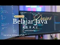 BELAJAR JAVA DASAR ARRAY LARIK 1 DIMENSI