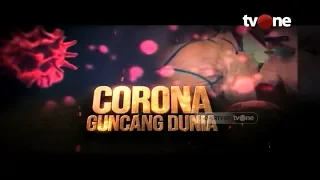 Corona Guncang Dunia | Catatan Sepekan (15/3/2020)