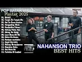 NAHANSON TRIO ~ Kompilasi Lagu Batak Terbaru 2025 Viral Hits Saat Ini Enak Didengar  TOP ALBUM BATAK