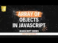 Array Of Objects in JavaScript Hindi Lecture 31 Part-2