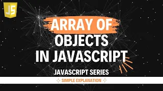 Array Of Objects in JavaScript Hindi Lecture 31 Part-2