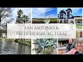 San Antonio and Fredericksburg Texas What to Do Where to Eat Where to Shop Where to Stay