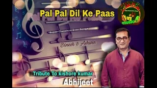 pal pal dil ke paas abhijeet bhattacharya tribute to legend kishore kumar hq audio track