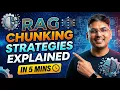 RAG Chunking Strategies Explained in 5 Minutes
