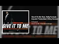 Timbaland - Give It To Me (feat. Nelly Furtado & Justin Timberlake) (Dirty Version)