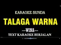 Lagu TALAGA WARNA (KARAOKE TEXT BERJALAN) - WINA