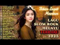 Download Lagu LAGU SLOW ROCK MELAYU TERBARU 2025|Bikin Inget Mantan-Terlanjur Mencintaimu