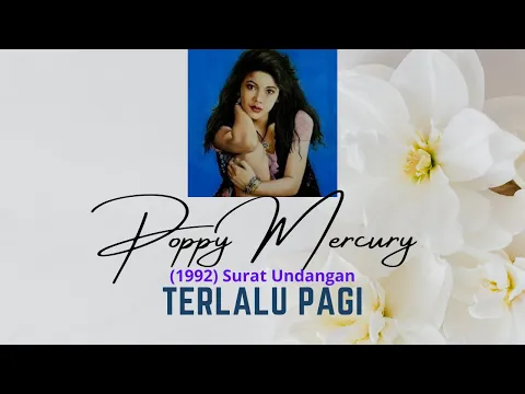 Download MP3 Poppy Mercury - Terlalu Pagi