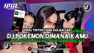 Download DJ POKEMON DIMANA KAMU VIRAL TIKTOK X PALE  PALE HATI KU FORMULAIC V12 MENGKANE ❗🎧 MP3