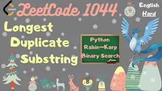 LeetCode 1044 Longest Duplicate Substring python