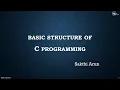 Lesson - 3 Basic Structure of C Program C Tutorial