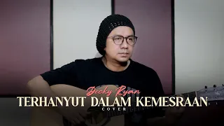terhanyut dalam kemesraan ikke nurjanah cover by decky ryan