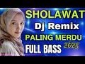 Download Lagu Sholawat Jibril Remix | DJ Religi Paling Adem \u0026 Menenangkan Hati 2025