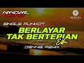 Download Lagu Funkot BERLAYAR TAK BERTEPIAN Ella || By Dennie remix #fullhard