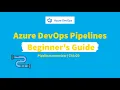 41 Azure DevOps Pipelines Beginner s Guide