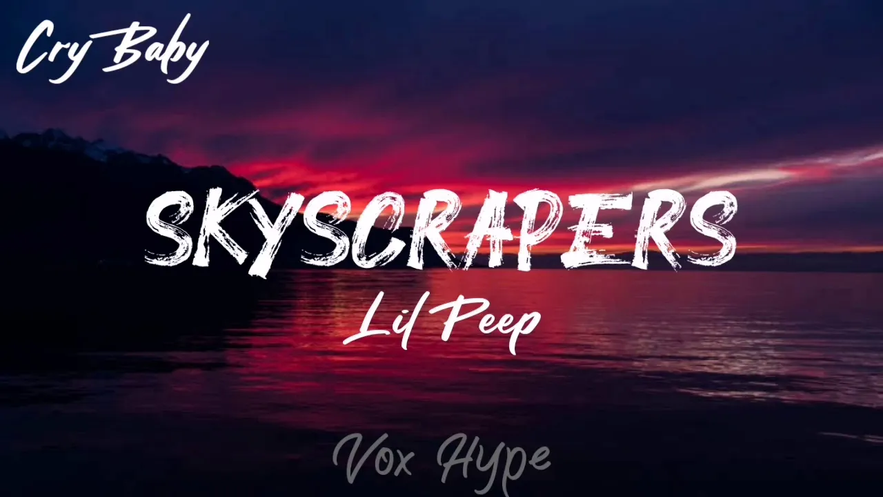 Lil Peep - Skyscrapers (Lyrics)