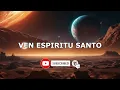 1 HORA - INSTRUMENTAL PARA ORAR 🙏🏻 SIN ANUNCIOS - VEN ESPIRITU SANTO (Barak) - Música para Orar.