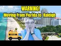 Moving From Florida to Raleigh Don t Make These 7 Mistakes