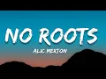 Download Lagu ALICE MERTON - NO ROOTS (LYRICS)