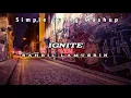 IGNITE Simple Fvnky Mashup Sahril Lamusrin newremix 2022