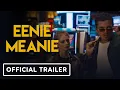 Download Lagu Eenie Meanie - Official Trailer (2025) Samara Weaving, Karl Glusman, Randall Park