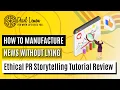 How to Manufacture News Without Lying Ethical PR Storytelling Tutorial Review