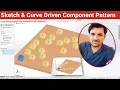 Sketch and Curve Driven Component Pattern Component Patterns SW Assembly Modeling Tutorial 89