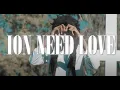 Foolio - Ion Need Love