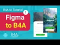 B4A UI tutorial from Figma to B4A - part 1