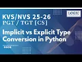 Implicit vs Explicit Type Conversion in Python Type Casting Explained Logic Coaching Center